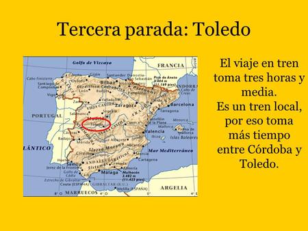 Tercera parada: Toledo El viaje en tren toma tres horas y media. Es un tren local, por eso toma más tiempo entre Córdoba y Toledo.