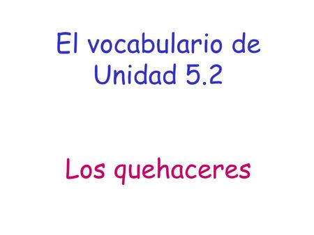 El vocabulario de Unidad 5.2