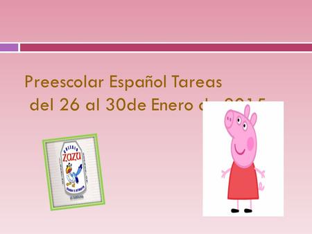 Preescolar Español Tareas del 26 al 30de Enero de 2015