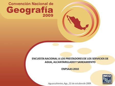 Aguascalientes, Ags., 22 de octubre de 2009