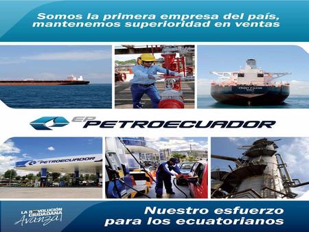 Misión La empresa Pública de Hidrocarburos del Ecuador EP PETROECUADOR