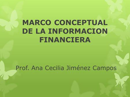 MARCO CONCEPTUAL DE LA INFORMACION FINANCIERA