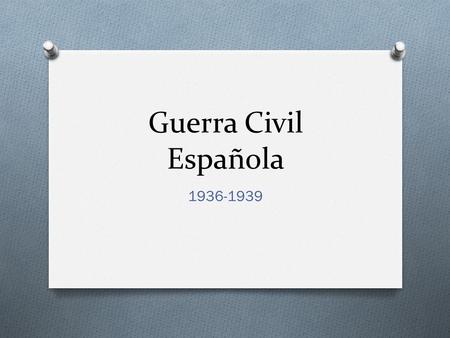 Guerra Civil Española 1936-1939.