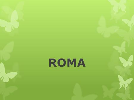 ROMA.