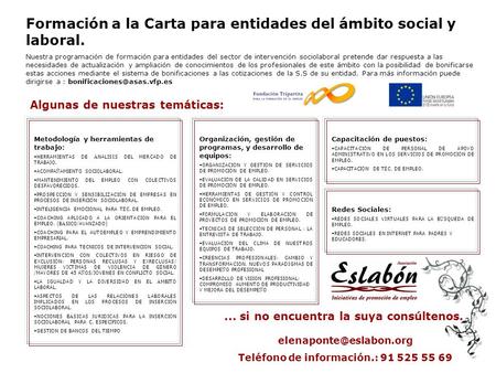 Formación a la Carta para entidades del ámbito social y laboral. Nuestra programación de formación para entidades del sector de intervención sociolaboral.