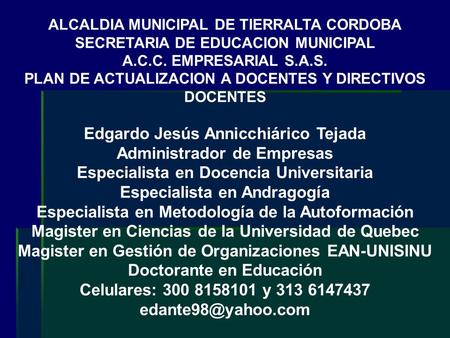 Edgardo Jesús Annicchiárico Tejada Administrador de Empresas