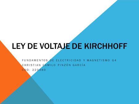 LEY DE VOLTAJE DE KIRCHHOFF