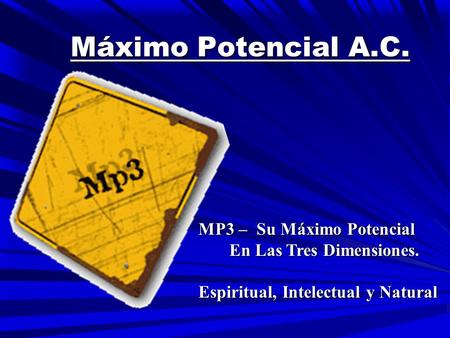 Máximo Potencial A.C. MP3 – Su Máximo Potencial