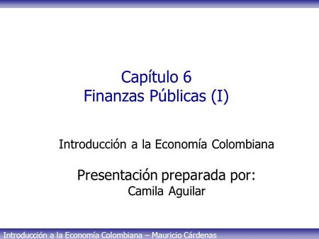 Capítulo 6 Finanzas Públicas (I)