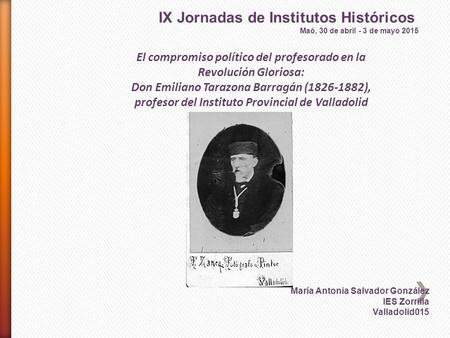 El compromiso político del profesorado en la Revolución Gloriosa: Don Emiliano Tarazona Barragán (1826-1882), profesor del Instituto Provincial de Valladolid.