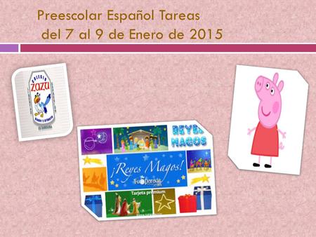 Preescolar Español Tareas del 7 al 9 de Enero de 2015