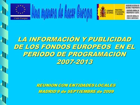 REUNION CON ENTIDADES LOCALES MADRID 9 de SEPTIEMBRE de 2009