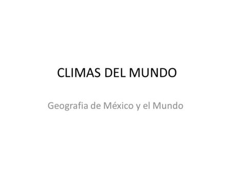 Geografia de México y el Mundo