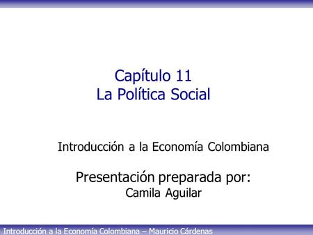 Capítulo 11 La Política Social