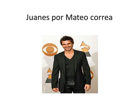 Juanes por Mateo correa