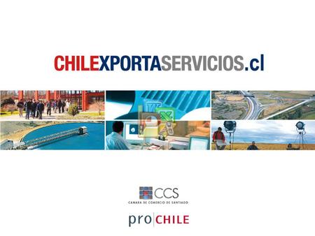 ÚNICO EXPORTADORES DE SERVICIOS ÚNICO SITIO WEB EN CHILE CREADO ESPECIALMENTE PARA LOS EXPORTADORES DE SERVICIOS.