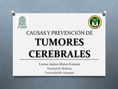 CAUSAS Y PREVENCIÓN DE TUMORES CEREBRALES