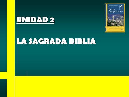 UNIDAD 2 LA SAGRADA BIBLIA