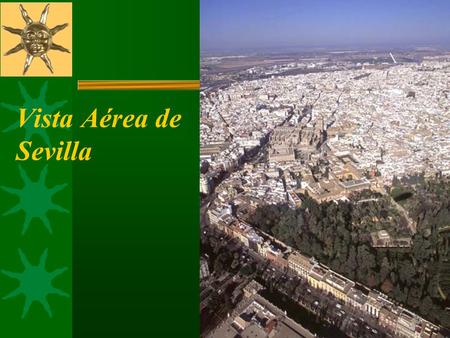 Vista Aérea de Sevilla.