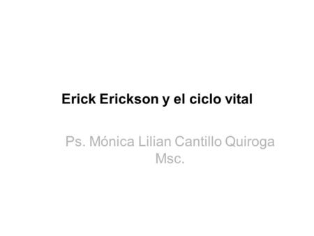 Erick Erickson y el ciclo vital