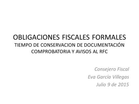 Consejero Fiscal Eva García Villegas Julio 9 de 2015