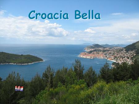 Croacia Bella Recorrido por Croacia: Trogir Croacia, situada sobre el Adriático, posee un vasto litoral sobre la bellísima Costa Dálmata. Cuenta con.