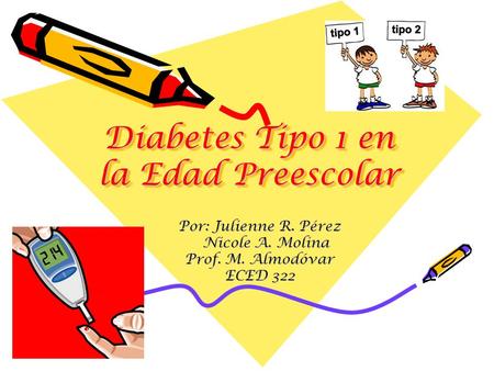 Diabetes Tipo 1 en la Edad Preescolar