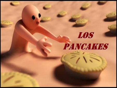 LOSPANCAKES. El pequeño Luis de 6 años, decidió una mañana prepararle pancakes a sus padres para desayunar. Encontró un gran tazón y una cuchara, acercó.