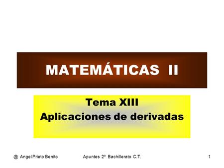 Tema XIII Aplicaciones de derivadas