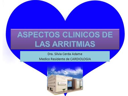 Dra. Silvia Cerda Adame Medico Residente de CARDIOLOGIA