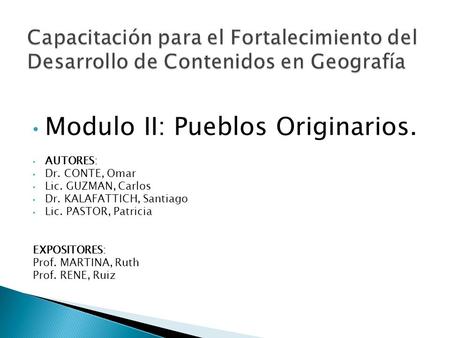 Modulo II: Pueblos Originarios.