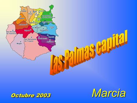 Octubre 2003 Marcia Vistas de Las Palmas Calle Mayor de Triana.