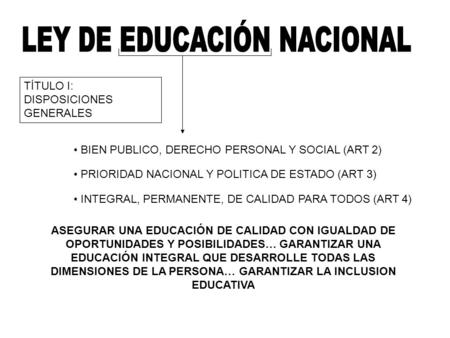 LEY DE EDUCACIÓN NACIONAL