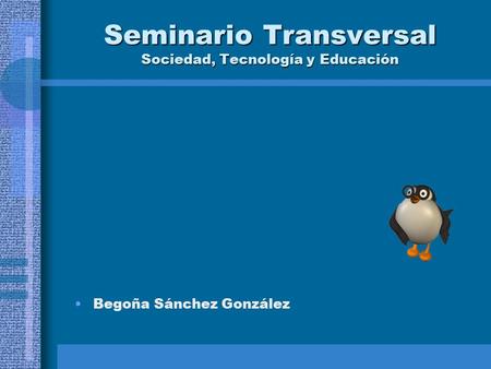 Seminario Transversal Sociedad, Tecnología y Educación