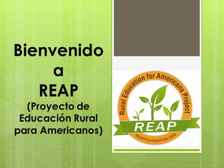 Bienvenido a REAP (Proyecto de Educación Rural para Americanos)