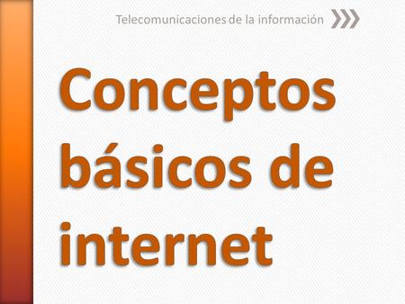 Conceptos básicos de internet