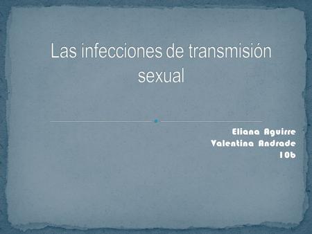 Las infecciones de transmisión sexual