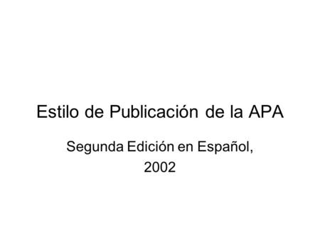 Estilo de Publicación de la APA