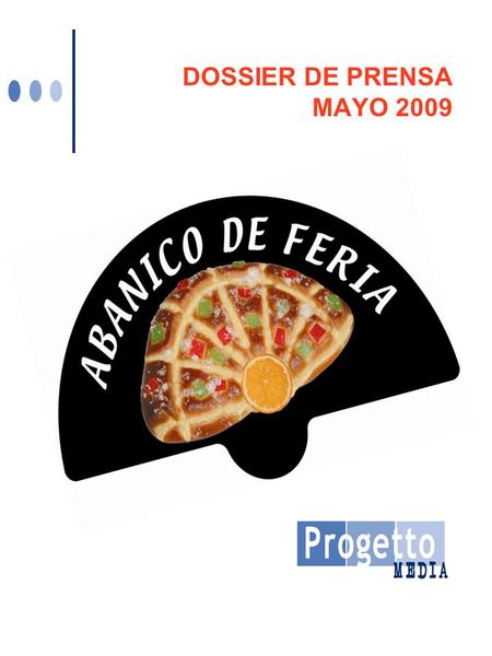 DOSSIER DE PRENSA MAYO 2009. MAYO 2009 PRESENTACIÓN EN CÓRDOBA.