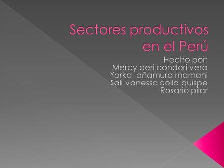 Sectores productivos en el Perú