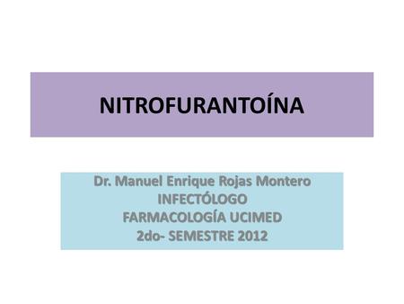 Dr. Manuel Enrique Rojas Montero