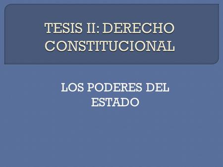 TESIS II: DERECHO CONSTITUCIONAL