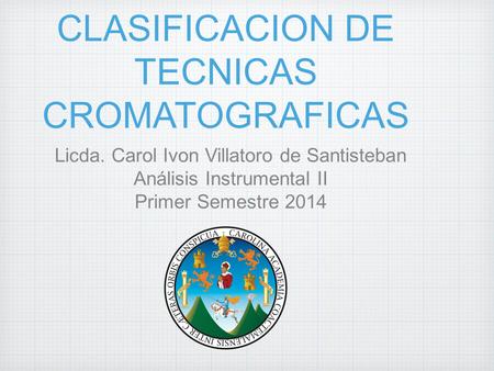 CLASIFICACION DE TECNICAS CROMATOGRAFICAS