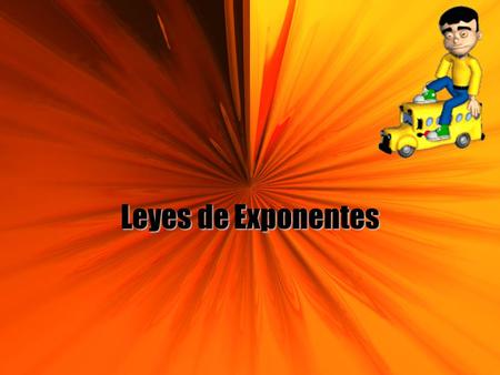 Leyes de Exponentes.