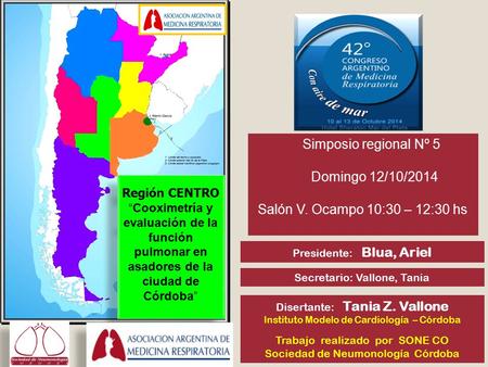 Región CENTRO “Cooximetría y evaluación de la función pulmonar en asadores de la ciudad de Córdoba” Región CENTRO “Cooximetría y evaluación de la función.