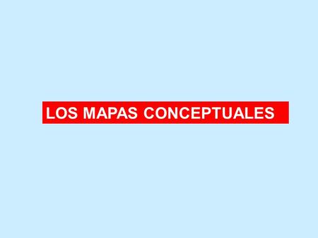 LOS MAPAS CONCEPTUALES