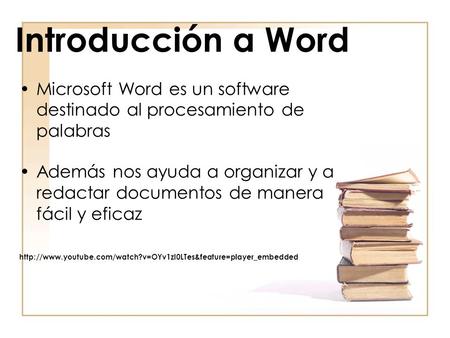 Introducción a Word Microsoft Word es un software destinado al procesamiento de palabras Además nos ayuda a organizar y a redactar documentos de manera.