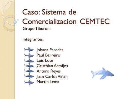 Caso: Sistema de Comercializacion CEMTEC