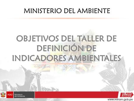 OBJETIVOS DEL TALLER DE DEFINICIÓN DE INDICADORES AMBIENTALES