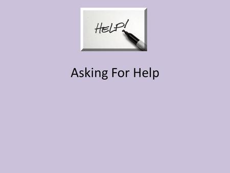 Asking For Help. The verbs Querer and Poder Stem-changing verbs The verb querer (to want) and poder (to be able to) are both stem- changing verbs. The.
